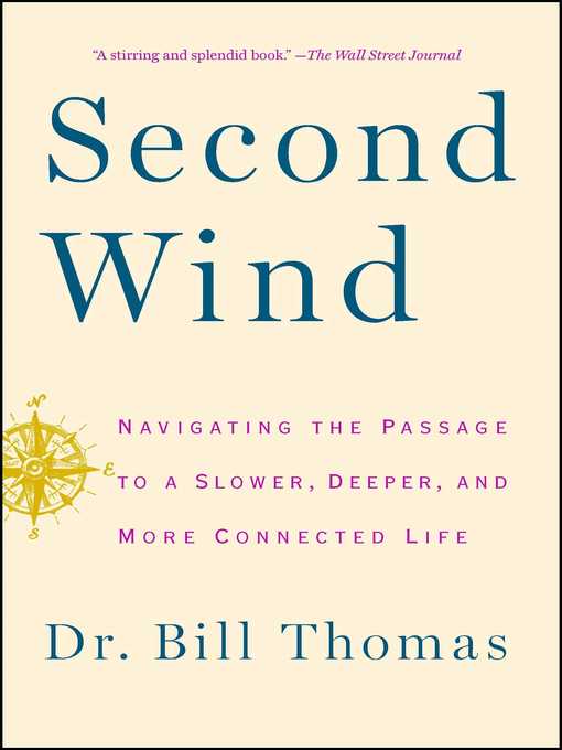 Title details for Second Wind by Dr. Bill Thomas - Wait list
